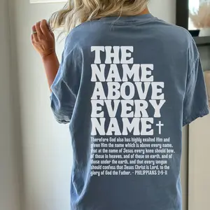 Christian Shirt Jesus T-shirt The Name Above Every Name Christian Shirts Phillipians 29-11 Bible Verse Scripture Tee