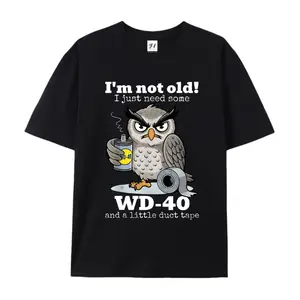 Funny Owl I'm Not Old WD-40 Duct Tape Graphic Tee, Humorous Senior Dad Joke Comfort Outfit, Oversized Mechanic Gift Top, Perfect Birthday Gift For Him