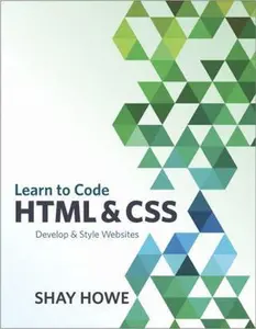 USED-Learn To Code Html And Css by Shay Howe (Paperback)