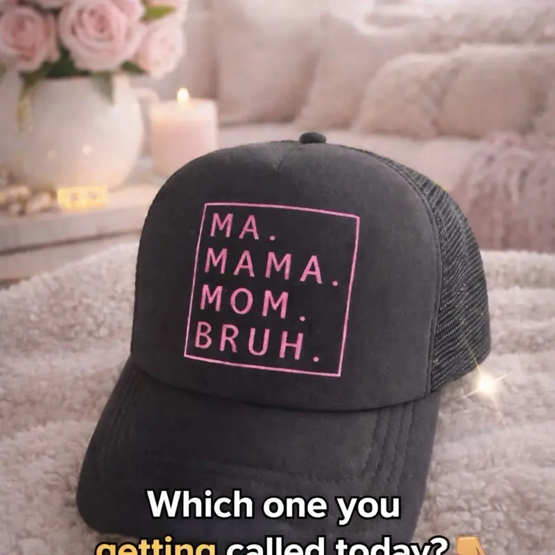 MA MAMA MOM BRUH Trucker hat