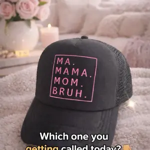 MA MAMA MOM BRUH Trucker hat