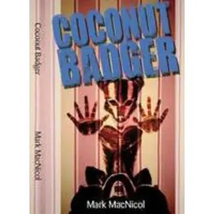 USED-Coconut Badger by Mark MacNicol (Paperback)