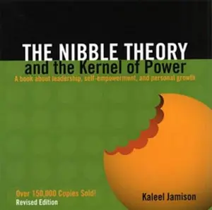 USED-The Nibble Theory and the Kernel of Power (Revised Edition): A Book about Leadership, Self-Empowerment, and Personal Growth by Jamison, Kaleel (Paperback)