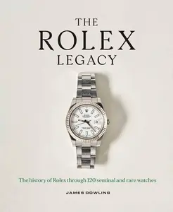Pre Order Rolex Legacy by James Dowling