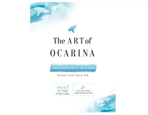 STL Ocarina - The Art of Ocarina, Volume 1 for 12-hole C Major Ocarinas - Step-by-Step Guide to playing 12-hole Ocarina - How to Play Ocarina