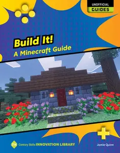 Build It!: A Minecraft Guide -- Jamie Quinn, Hardcover