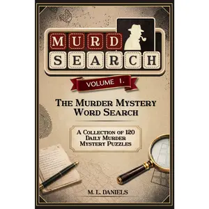 Murdsearch Volume 1: Murder Mystery Word Search Paperback - 120 Unique Puzzles, English Daily Challenge, Addictive Deductive Gameplay Collection
