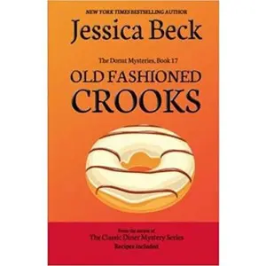 USED Book - Old Fashioned Crooks: Donut Mystery #17 (The Donut Mysteries) by Jessica Beck (Paperback) - english