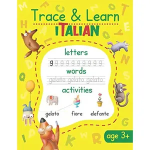 Trace & Learn Italian: Italian Handwriting Practice - Lots of Italian Word Tracing, Letter Tracing, and other Activities for Kids Paperback – August 16, 2020