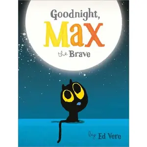 Goodnight, Max the Brave