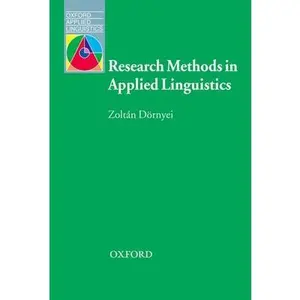 USED-Research Methods in Applied Linguistics: Quantitative, Qualitative, and Mixed Methodologies by Dörnyei, Zoltán (Paperback)