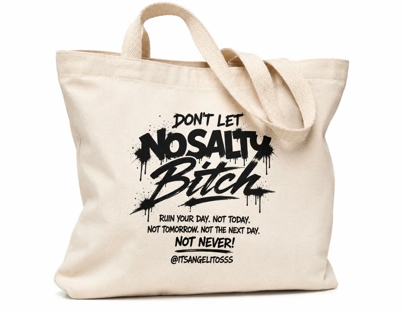 Don't let NO.....Tote bag