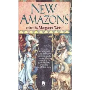 USED-New Amazons by Weis, Margaret (Unknown)