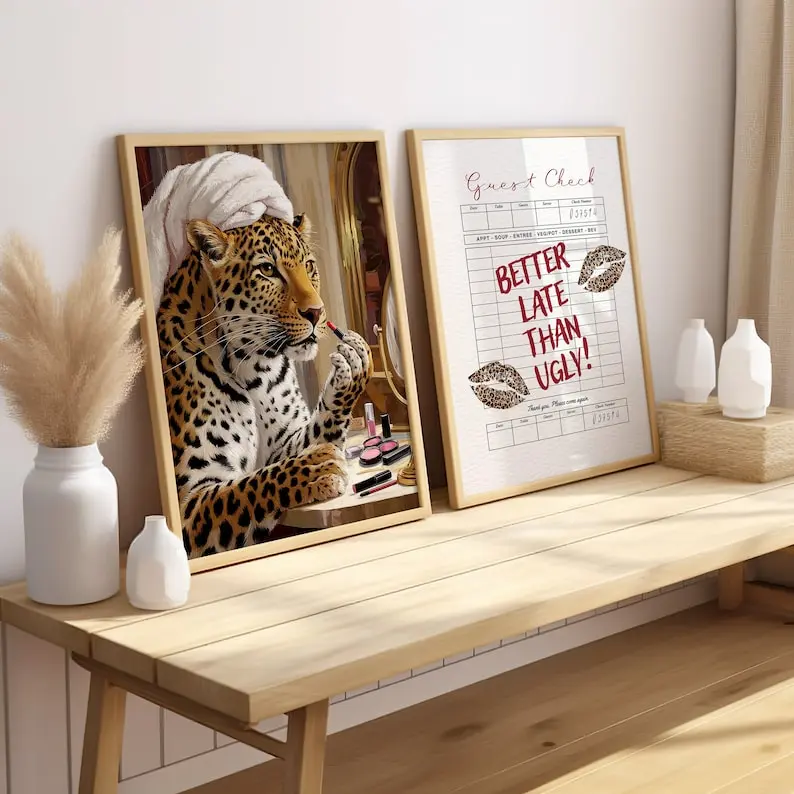 Set of 2 Better Late Than Ugly Poster Unframed  Leopard Poster Unframed  Guest Check Poster Unframed  Funny Bathroom Decor Animal Poster Unframed  Glam Bathroom Funny Beauty Poster Unframed