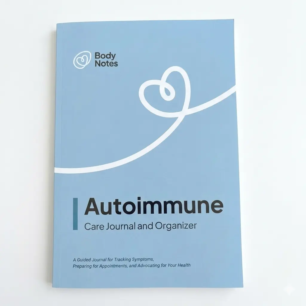 Autoimmune Care Journal and Organizer: Symptom Tracker, Medical Planner, and Appointment Prep Workbook: Symptom Tracking, Appointment Prep, and Self-Advocacy for Chronic Illness