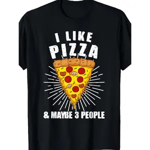 I Like Pizza And Maybe 3 People Graphic Print T Shirt for Food Lovers Relaxed Fit, Short Sleeve, Casual, Breathable, Soft, Summer Spring Fall Essential - Unique Gift Idea for Men, Humorous Tops for Birthday, Holiday, or Casual Attire