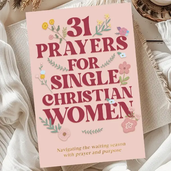 31 Prayers for Single Christian Women, Singleness, Waiting Season, Purity, Future Wife, Godly Dating, Jesus Girl, I'm His Missing Rib, Praying Woman,