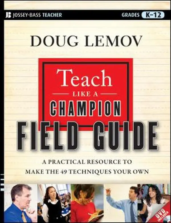 Used Book - Teach Like a Champion Field Guide: A Practical 49-Technique Teaching Aid with Printed Text & Video Clips by Doug Lemov (Paperback, English)