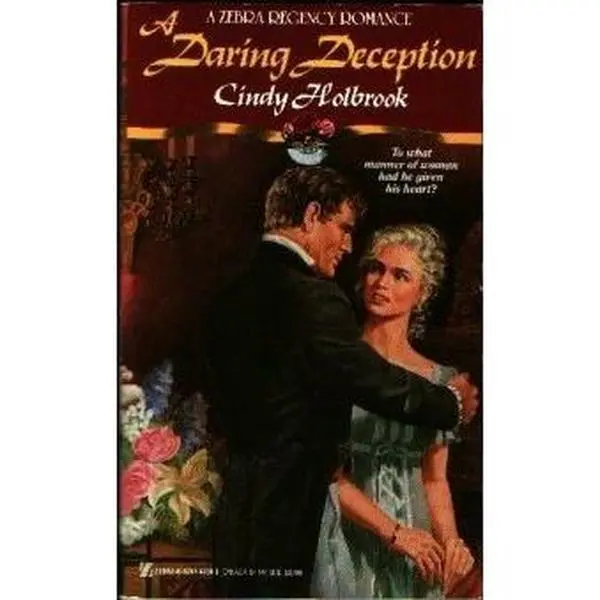 USED-A Daring Deception (A Zebra Regency Romance) by Cindy Holbrook (Unknown)