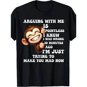 Arguing with Me Is Pointless I Knew I Was Wrong Monkey Funny T-Shirt S-5XL Store Same Style for Men and Women 2025 Summer Short-sleeved Printed T-shirt Pure Cotton 220G