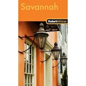USED-Fodor's In Focus Savannah, 1st Edition: with Hilton Head & The Lowcountry (Travel Guide) by Fodor's (Paperback)