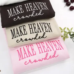 Embroidered Make Heaven Crowded Sweatshirt, Religious Womens Sweatshirt, Embroidered Christian Crewneck Women Gift