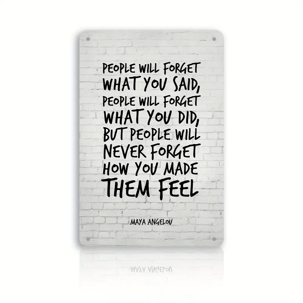 1 count, people will forget what they said, but never forget how you made them feel, inspirational inspirational quotes gifts uplifting, positive affirmations, iron signs,bar bar, restaurant, supermarket,wall decoration poster,Wall decor,Posters