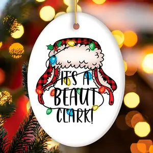 It’s a Beaut Clark Christmas Ornament, Funny Cousin Eddie Quote