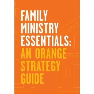 USED Book - Family Ministry Essentials: An Orange Strategy Guide by Reggie Joiner (Paperback) - english