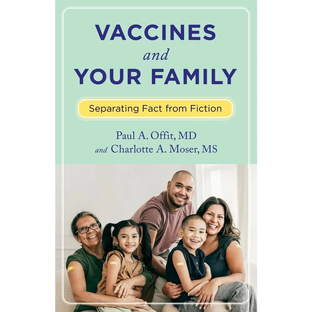 USED-Vaccines and Your Family: Separating Fact from Fiction by Offit, Paul (Paperback)
