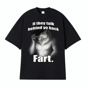 If They Talk Behind Yo Back Fart Wolf Literally Me Funny Meme Emo T-shirt Men's Clothing Harajuku Retro Oversized Cotton T ShirtGift