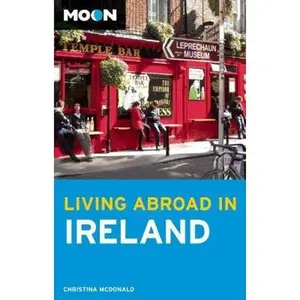 USED Book - Moon Living Abroad in Ireland by Christina McDonald (Paperback) - english