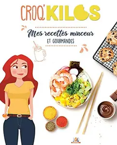 USED-Croq'Kilos.: Mes recettes minceur et gourmandes by Fanny Comandini (Hardcover)