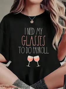 Graphic Tees Women, Because Payroll Wine Glasses Funny Hr Payroll Specialist T-Shirtprint T-Shirt, Casual Crew Neck Short Sleeved Summer Top