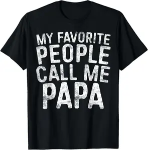 My Favorite People Call Me Papa Shirt Grandpa Fathers Day T-Shirt Pure Cotton Graphic Tees Menswear Top: Gifts for Men & Women