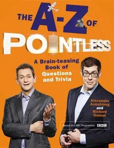 USED-The A-Z of Pointless: A brain-teasing bumper book of questions and trivia (Pointless Books) (Paperback)
