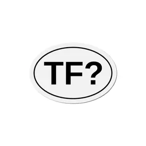 TF? - The F? Oval Magnet