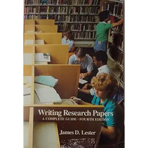 USED-Writing research papers: A complete guide by James D. Lester (Paperback)