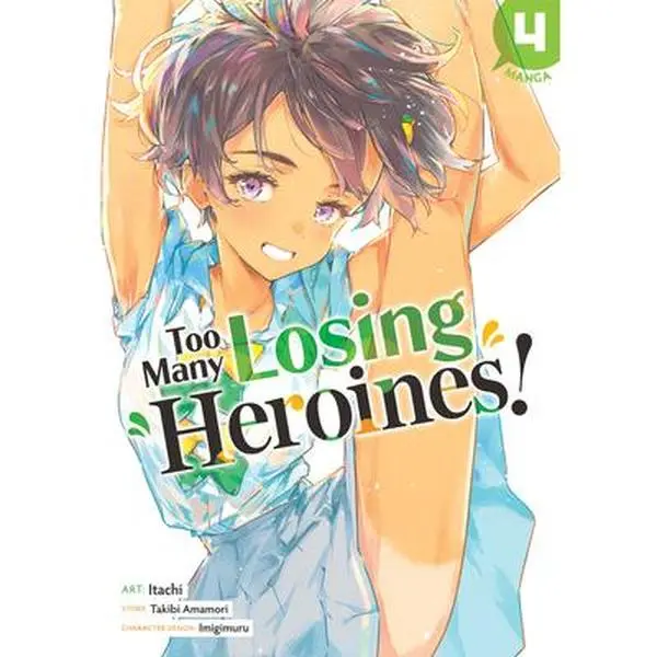 Too Many Losing Heroines! (Manga Vol. 4) - Takibi Amamori, Ayano, High School, Yanami, Yakishio, Trade Paperback Comic Book for Girls, 0.35 lbs, 7.1" h x 5" l x 0.6" w