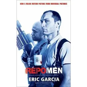 USED-Repo Men by Garcia, Eric (Mass Market Paperback)