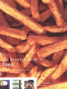 USED-The Penguin Atlas of Food: Who Eats What, Where, and Why by Eric Millstone (Paperback)
