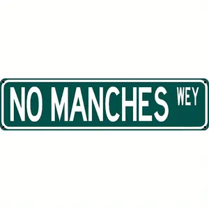 1PC 2D Flat No Manches Wey Interesting Mexican Spanish Humorous Metal Road Sign - 40.64cm x 10.16cm Retro Wall Decoration, Suitable for Home, Bar or Garage - Retro Green and White Design, Metal Wall Art Decoration, Vintage Metal Sign, Vintage Garage Signs