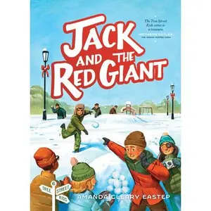 Jack and the Red Giant: Tree Street Kids (Book 6) Volume 6 -- Amanda Cleary Eastep, Paperback