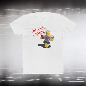 Blame John, Forsaken, Roblox, Shedletsky, Graphic Tee, Gamer Gift, Gaming Shirt, Funny T-Shirt, Adult and Youth Unisex Cotton Crew Tee