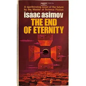 USED-The End of Eternity by Isaac Asimov (Unknown)