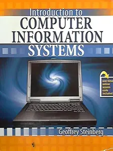 USED Book - Introduction to Computer Information Systems by Geoffrey Steinberg (Paperback)