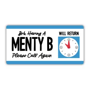 BRB, Having a Menty B Magnet