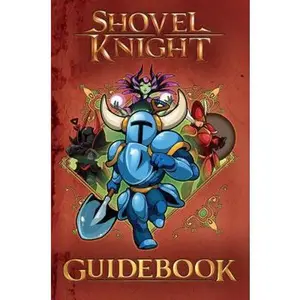 USED-Shovel Knight Guidebook by Lloyd Cordill (Paperback)
