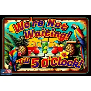 Tiki Bar Sign, Metal Wall Decor, We're Not Waiting, 5 O'clock Somewhere! Sign, Wall Decor for Patio, Pool, Home Decor