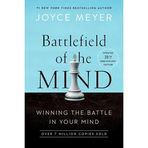 Battlefield of the Mind (30th Anniversary Edition): Winning the Battle in Your Mind